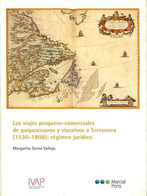 cover image of Viajes pesqueros-comerciales de guipuzcoanos y vizcaínos a Terranova (1530-1808)